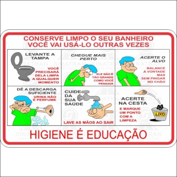   Conserve o seu banheiro limpo, você vai usa-lo outras vezes  